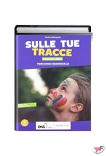 SULLE TUE TRACCE EDIZIONE LARGE - PERCORSO ESSENZIALE +