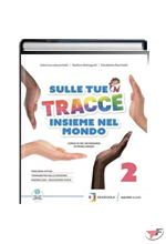 SULLE TUE TRACCE - INSIEME NEL MONDO 2 ˗+ EBOOK