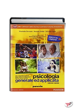 PSICOLOGIA GENERALE ED APPLICATA SECONDO BIENNIO • DIGITALE EDIZ. ˗+ EBOOK