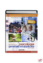 PSICOLOGIA GENERALE ED APPLICATA QUINTO ANNO • DIGITALE EDIZ. ˗+ EBOOK