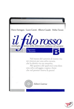FILO ROSSO  (IL)  - EDIZIONE B TOMI 1.1 - DUECENTO E TRECENTO + TOMO 1.2 - QUATTROCENTO E CINQUECENTO VOLUME 1