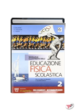 MANUALE ILLUSTRATO DELL'EDUCAZIONE FISICA SCOLASTICA VOLUME 2