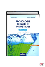 TECNOLOGIE CHIMICHE INDUSTRIALI PRIMO • 2ª EDIZ. ˗+ EBOOK