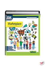 MARKETPLACE, ENGLISH FOR THE WORLD OF BUSINESS AND COMMERCE