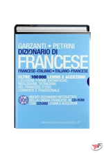 DIZIONARIO DI FRANCESE GARZANTI - PETRINI + CD-ROM