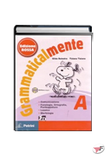 GRAMMATICALMENTE A + CD-ROM + B • ROSSA EDIZ. ˗ (LM)
