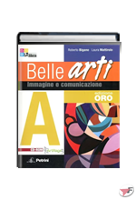 BELLE ARTI A + B + CD-ROM ARTRAGE STUDIO • ORO EDIZ. ˗ (LM)