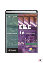 E&E ELETTROTECNICA ELETTRONICA 1A + DVD 1 + 1B • RIFORMA EDIZ. ˗+ EBOOK