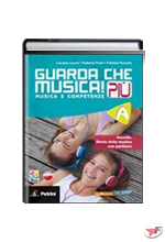 GUARDA CHE MUSICA! PIÙ A + B ˗+ EBOOK
