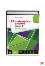 MATEMATICA A COLORI ALGEBRA 1 • VERDE EDIZ. (LA) ˗+ EBOOK