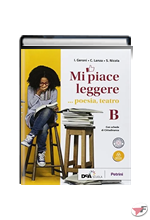 MI PIACE LEGGERE B (IST. TECNICI) + PERCORSO ˗+ EBOOK