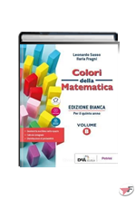 COLORI DELLA MATEMATICA - EDIZIONE BIANCA VOLUME B + EBOOK