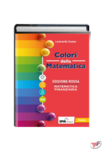 COLORI DELLA MATEMATICA MATEMATICA FINANZIARIA • ROSSA EDIZ. ˗+ EBOOK