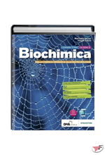 CONNECTING SCIENCE - BIOCHIMICA BASE - DALLA CHIMICA ORGANICA ALLE BIOTECNOLOGIE ˗+ EBOOK