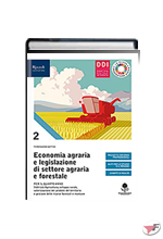 ECONOMIA AGRARIA E LEGISLAZIONE DI SETTORE AGRARIA E FORESTALE 2 + PRONTUARIO ˗+ EBOOK