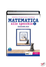 MATEMATICA ALLO SPECCHIO 1 + QUADERNO DI RECUPERO 1 • BLU EDIZ. ˗+ EBOOK