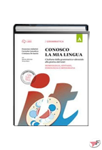 CONOSCO LA MIA LINGUA A + B + ESERCIZIARIO ˗+ EBOOK