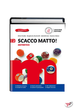 SCACCO MATTO! ARITMETICA 2 + GEOMETRIA 2 ˗+ EBOOK