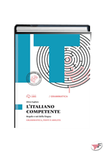ITALIANO COMPETENTE UNICO - GRAMMATICA, TESTI E ABILITÀ • COMPATTA EDIZ. (L') ˗+ EBOOK