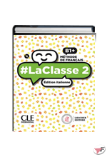 #LACLASSE 2 - LIVRE DE L'ÉLÈVE + CAHIER D'ACTIVITÉS + CD MP3 (B1+) • IN 2 VOLUMI - ITALIANA EDIZ. ˗+ EBOOK