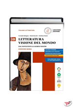 LETTERATURA VISIONE DEL MONDO 3B • ROSSA IN 4 VOLUMI EDIZ. ˗+ EBOOK