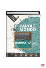 PAROLE DEL MONDO NARRATIVA + LE PAROLE PER SCRIVERE + LE PAROLE DEL MITO (LE) ˗+ EBOOK