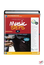 MUSIC STEPS A + B + SE FACCIO MUSICA IMPARO + CANZONIERE + PASSAPORTO • ACTIVEBOOK EDIZ. ˗+ EBOOK