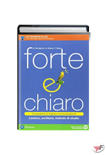 FORTE E CHIARO GRAMMATICA + LESSICO, SCRITTURA, METODO DI STUDIO + IMPARAFACILE ˗+ EBOOK