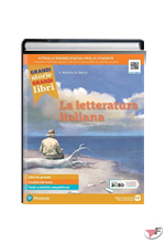GRANDI STORIE, GRANDI LIBRI LA LETTERATURA ITALIANA ˗+ EBOOK