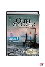 OLTRE LO SPECCHIO 2 CON DVD + LETTERATURA + COMPETENZE 2 + PROVE E VERIFICHE 2 + COMPITI 2 ˗+ EBOOK