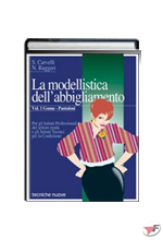 MODELLISTICA DELL'ABBIGLIAMENTO 1 - GONNE - PANTALONI (LA)