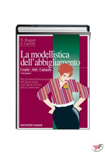 MODELLISTICA DELL'ABBIGLIAMENTO CORPINI, ABITI, CAPISPALLA - VOLUME 2 PARTE 1 (LA)