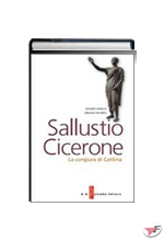 SALLUSTIO-CICERONE - LA CONGIURA DI CATILINA