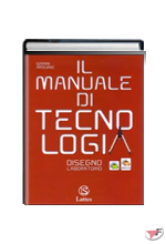 MANUALE DI TECNOLOGIA DISEGNO E LABORATORIO + SETTORI PRODUTTIVI + CD (IL) ˗ (LM)