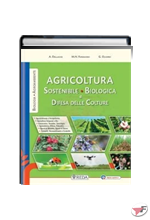 AGRICOLTURA SOSTENIBILE, BIOLOGICA E DIFESA DELLE COLTURE ˗+ EBOOK