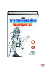 TELECOMUNICAZIONI PER INFORMATICA + QUADERNO OPERATIVO ˗ (LM)