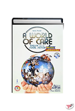 A WORLD OF CARE + RESOURCE BOOK + CD AUDIO • NUOVA EDIZ. ˗+ EBOOK