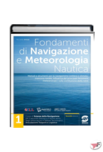 FONDAMENTI DI NAVIGAZIONE E METEOROLOGIA NAUTICA 1 • 2ª EDIZ. ˗+ EBOOK