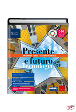 PRESENTE E FUTURO TECNOLOGIA + DISEGNO + TAVOLE ˗+ EBOOK