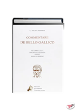 COMMENTARII DE BELLO GALLICO EX LIBRIS I, IV, V