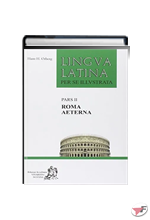 LINGUA LATINA PER SE ILLUSTRATA PARS II - ROMA AETERNA + INDICES ˗ (LM)