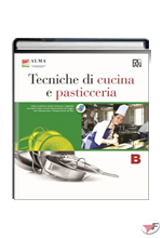 TECNICHE DI CUCINA E PASTICCERIA B + QUADERNO DELLE COMPETENZE ˗+ EBOOK