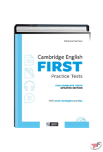 CAMBRIDGE ENGLISH FIRST PRACTICE TESTS FIVE COMPLETE TESTS • UPDATED EDIZ.